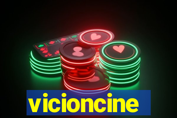 vicioncine