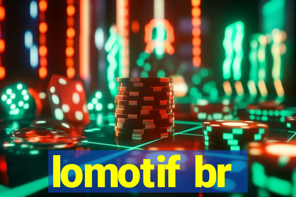 lomotif br