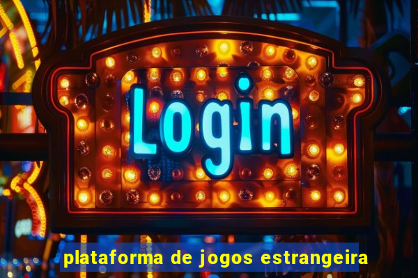 plataforma de jogos estrangeira