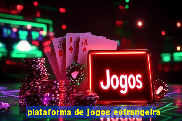 plataforma de jogos estrangeira