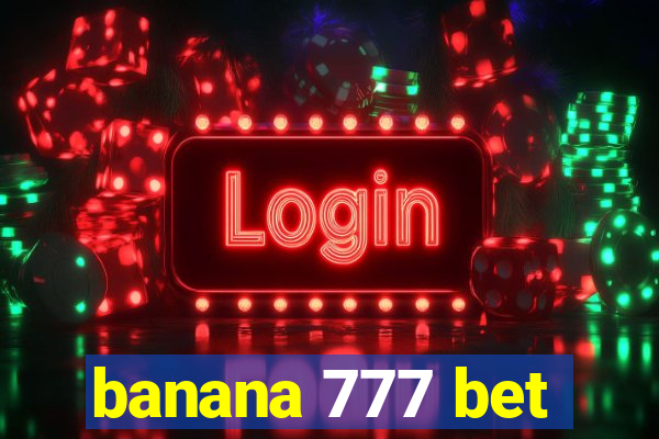 banana 777 bet