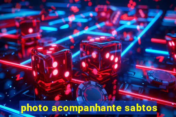 photo acompanhante sabtos