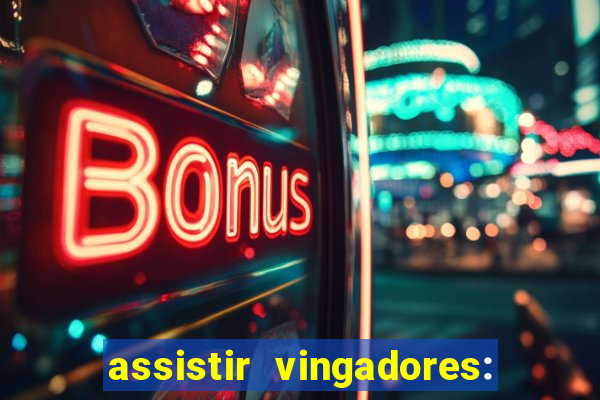 assistir vingadores: ultimato filme completo dublado grátis