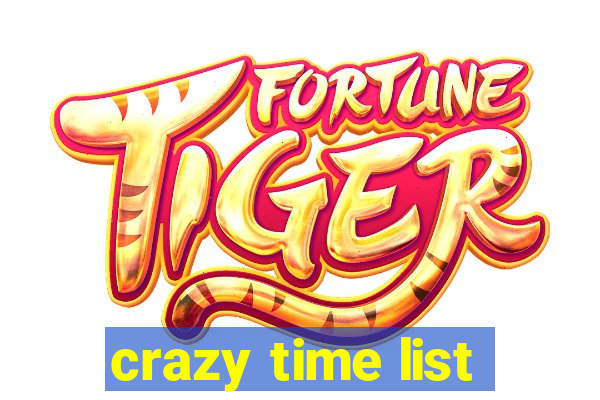 crazy time list