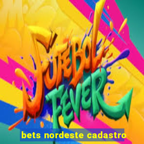 bets nordeste cadastro