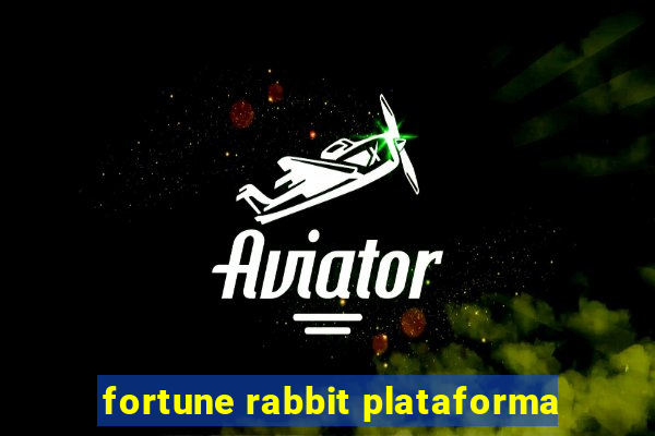 fortune rabbit plataforma