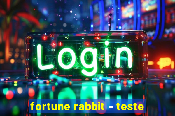 fortune rabbit - teste