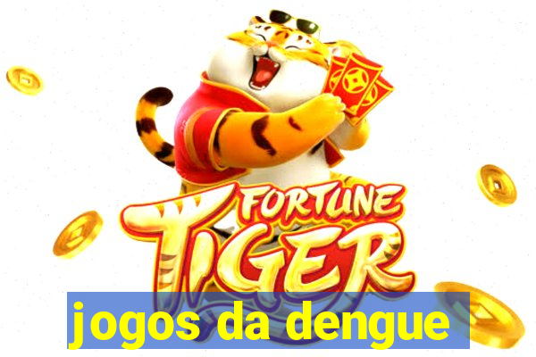 jogos da dengue