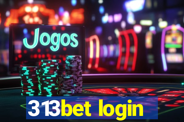 313bet login