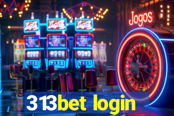 313bet login