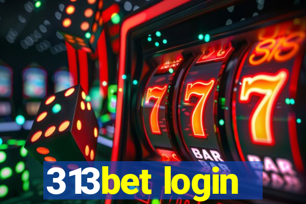 313bet login