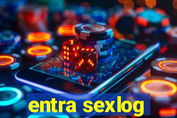 entra sexlog