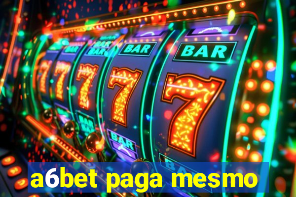 a6bet paga mesmo