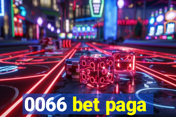 0066 bet paga