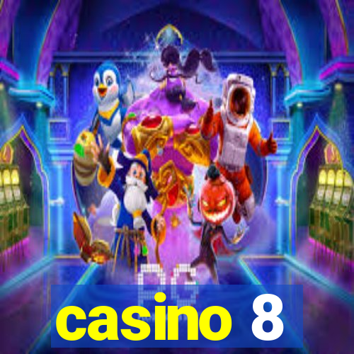 casino 8