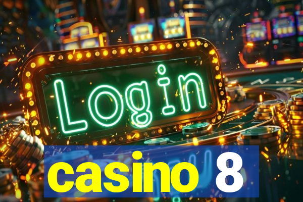 casino 8