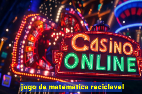 jogo de matematica reciclavel