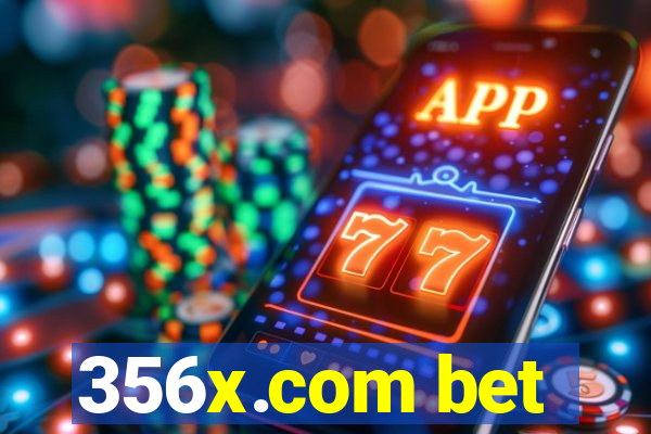 356x.com bet