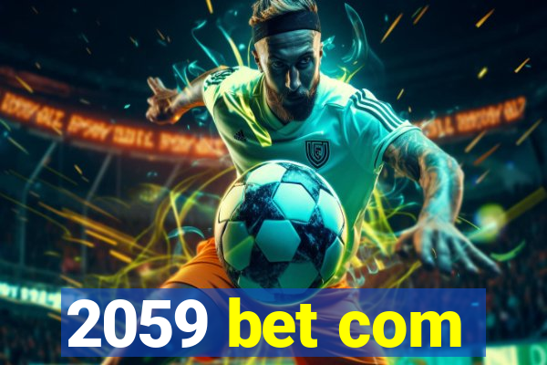 2059 bet com