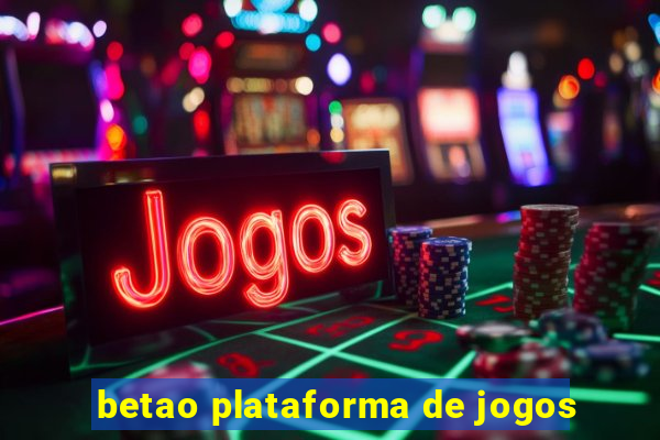 betao plataforma de jogos