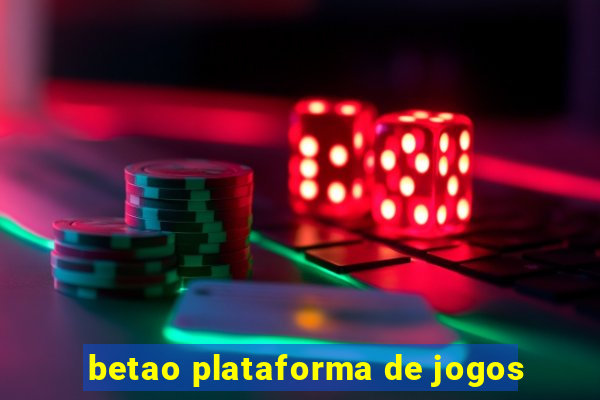 betao plataforma de jogos