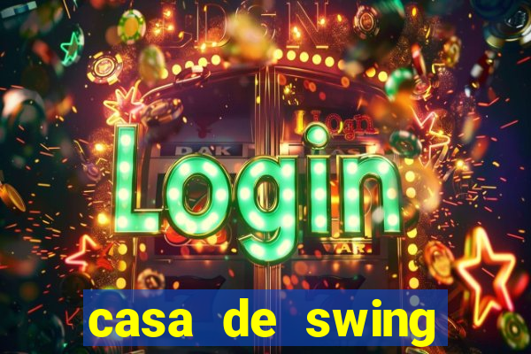 casa de swing porto seguro