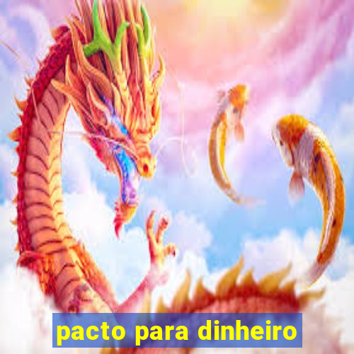 pacto para dinheiro