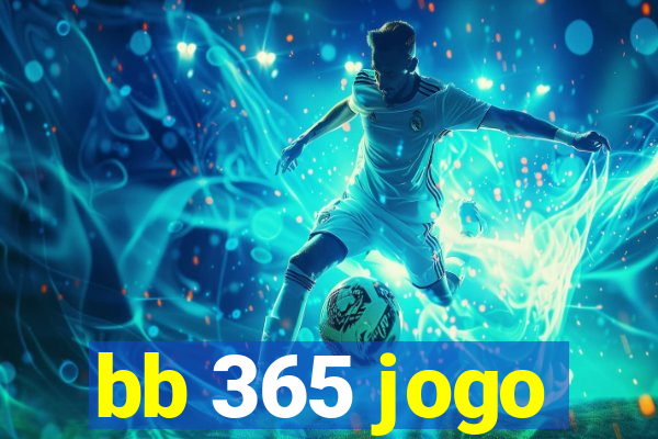 bb 365 jogo