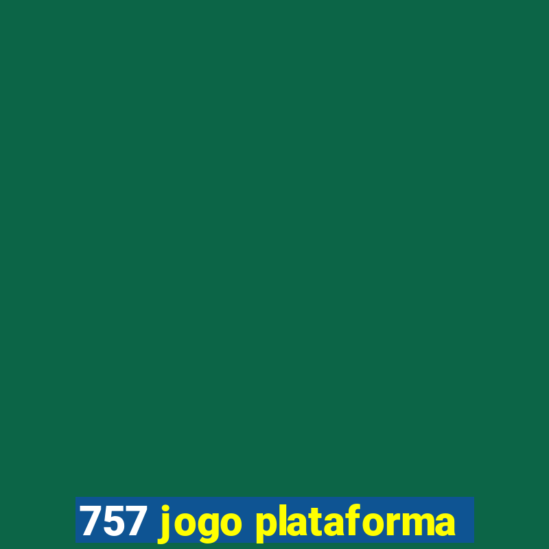 757 jogo plataforma