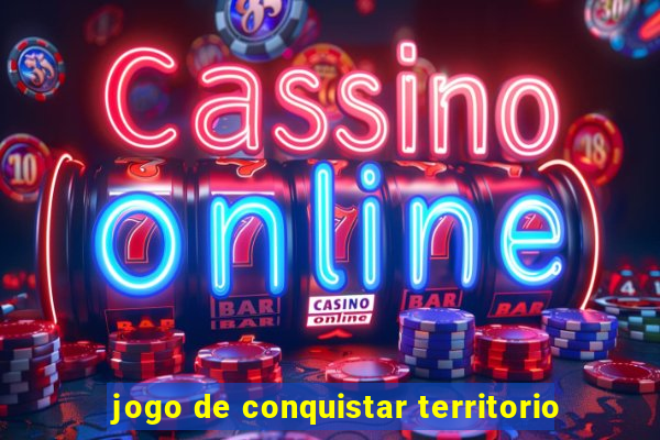 jogo de conquistar territorio