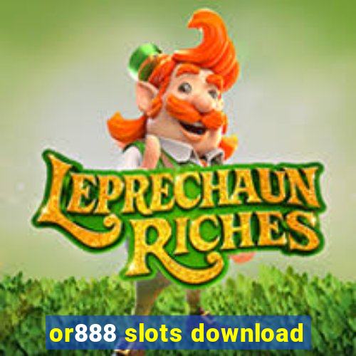 or888 slots download