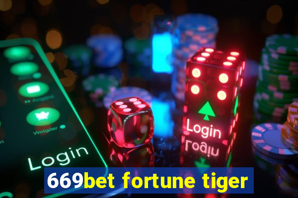 669bet fortune tiger