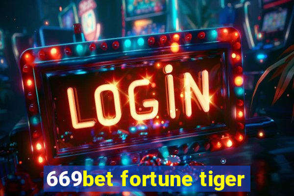 669bet fortune tiger