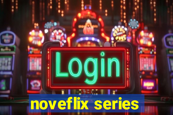 noveflix series