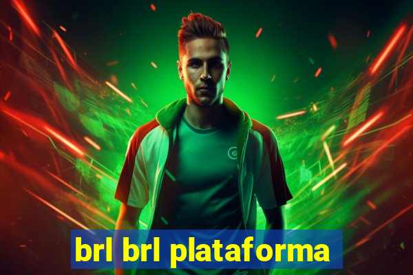 brl brl plataforma