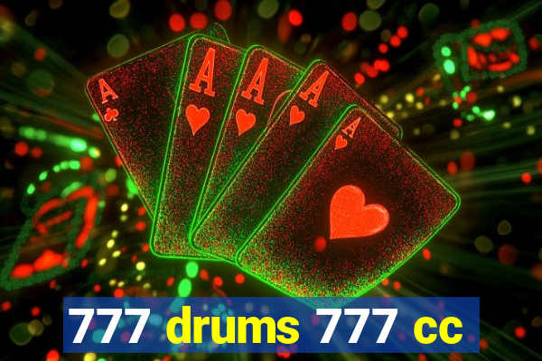 777 drums 777 cc