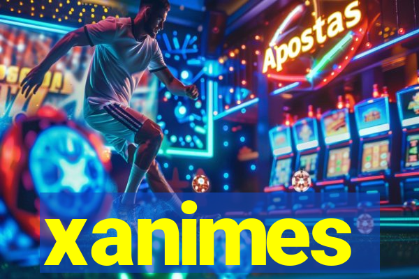 xanimes