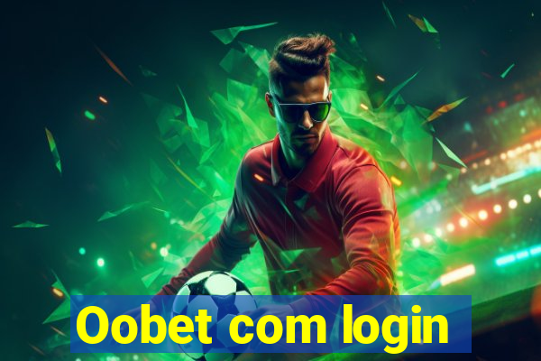 Oobet com login