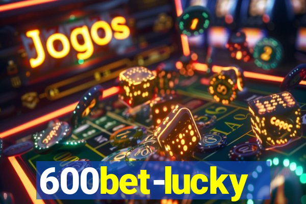 600bet-lucky