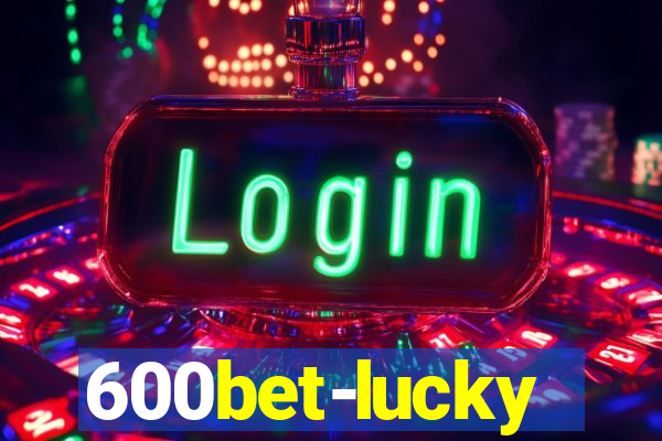 600bet-lucky