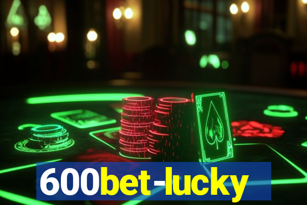 600bet-lucky