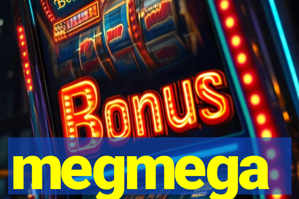 megmega