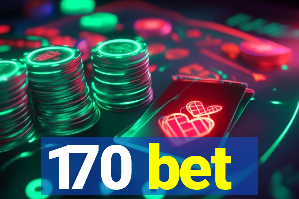 170 bet