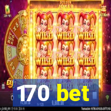 170 bet