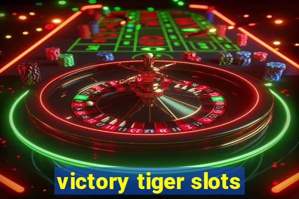 victory tiger slots