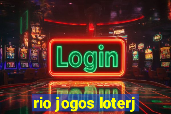 rio jogos loterj