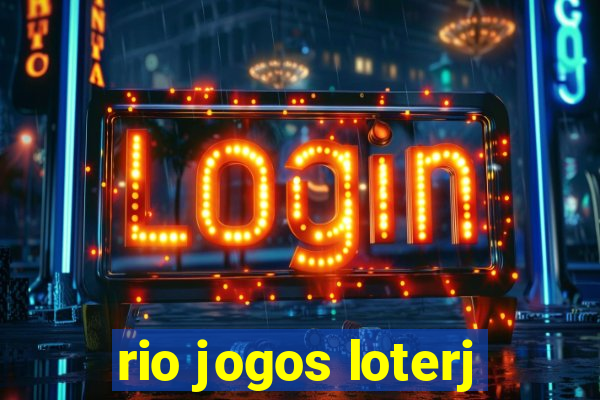 rio jogos loterj