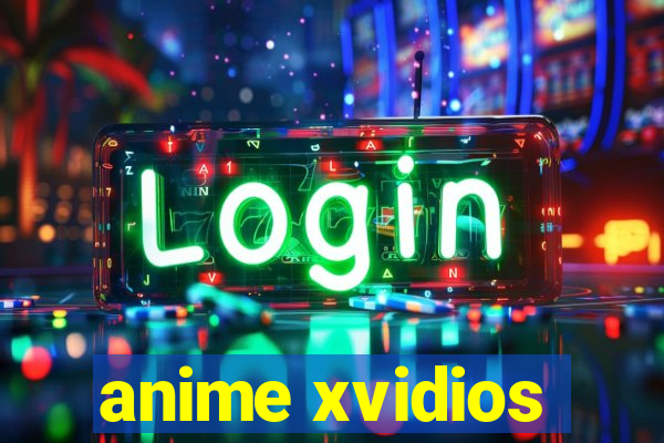 anime xvidios