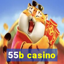 55b casino