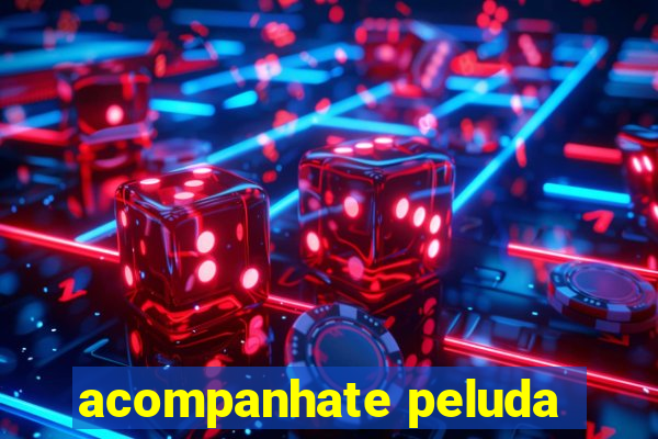 acompanhate peluda